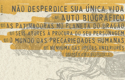 Não desperdice sua única vida ou...